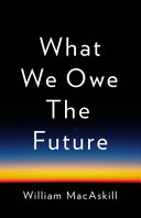 What_we_owe_the_future